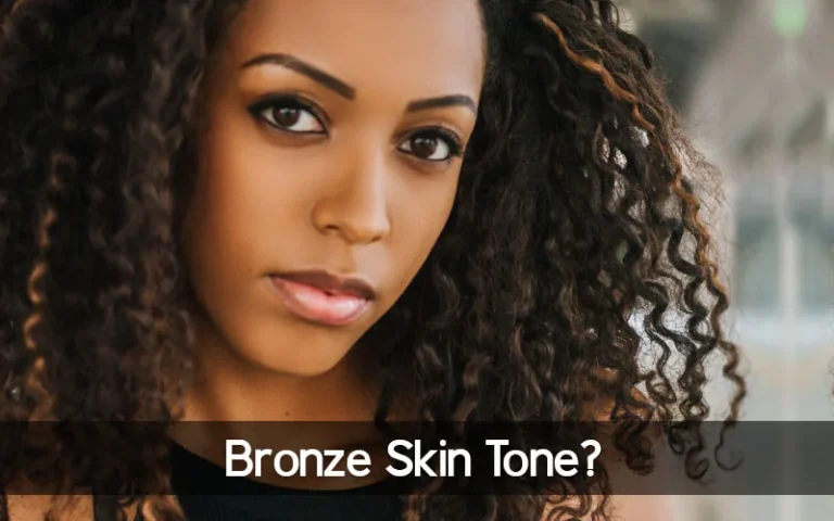 Bronze Skin Tone: What is it? 11 Bronze skin tone