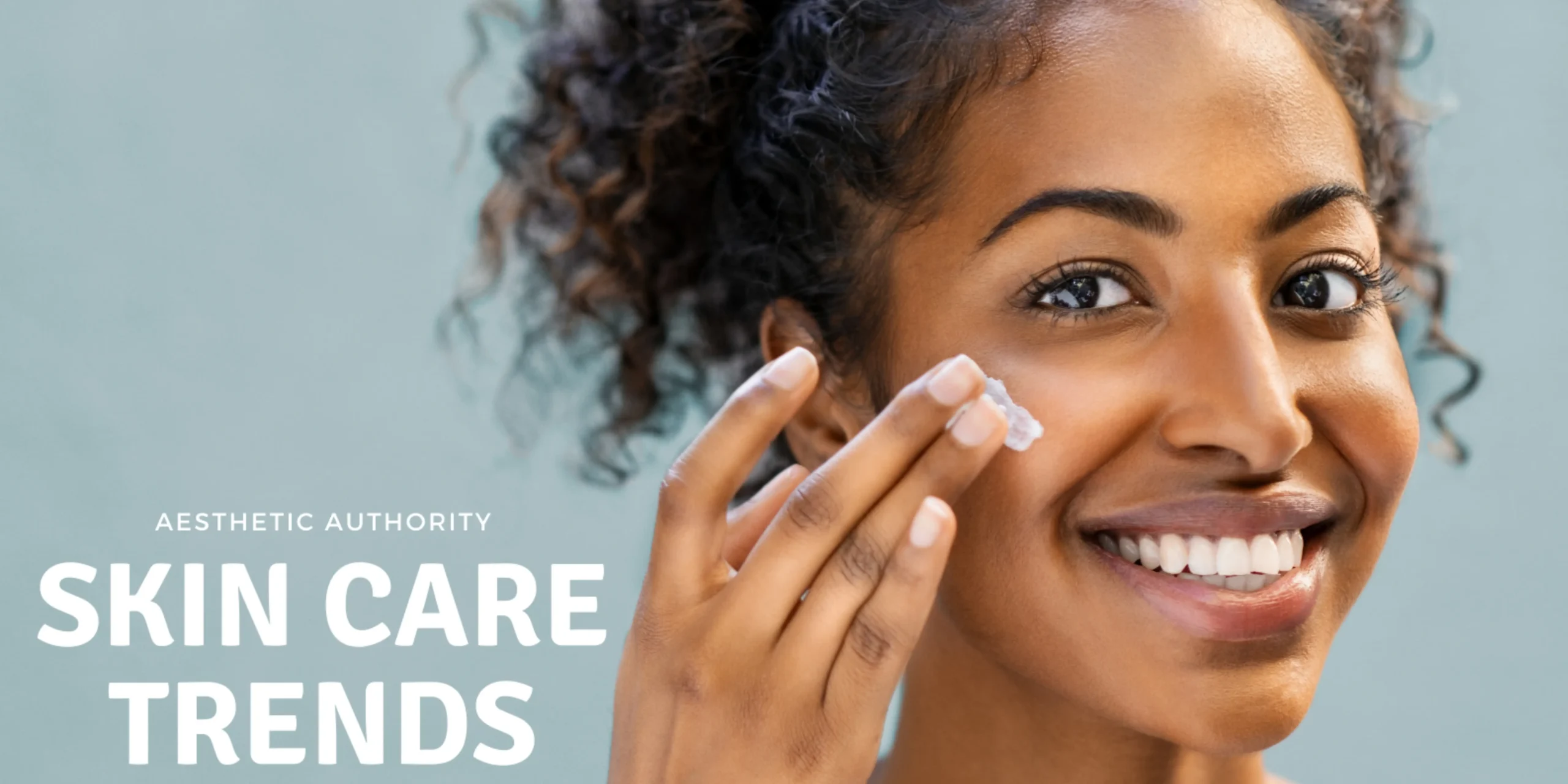 The Top 7 Skin Care Trends That Dominate US - AboveInsider