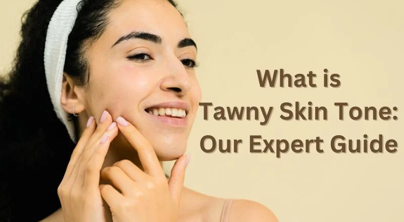 What is Tawny Skin Tone: Everything You Want to Know - AboveInsider