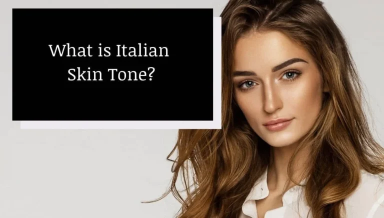 What is Italian Skin Tone: All You Need to Know 4 italian skin tone