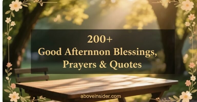200+ Good Afternoon Blessings, Quotes & Prayers for Every Day of the Week 32 200+ Good Afternoon Blessings, Prayers & Quotes