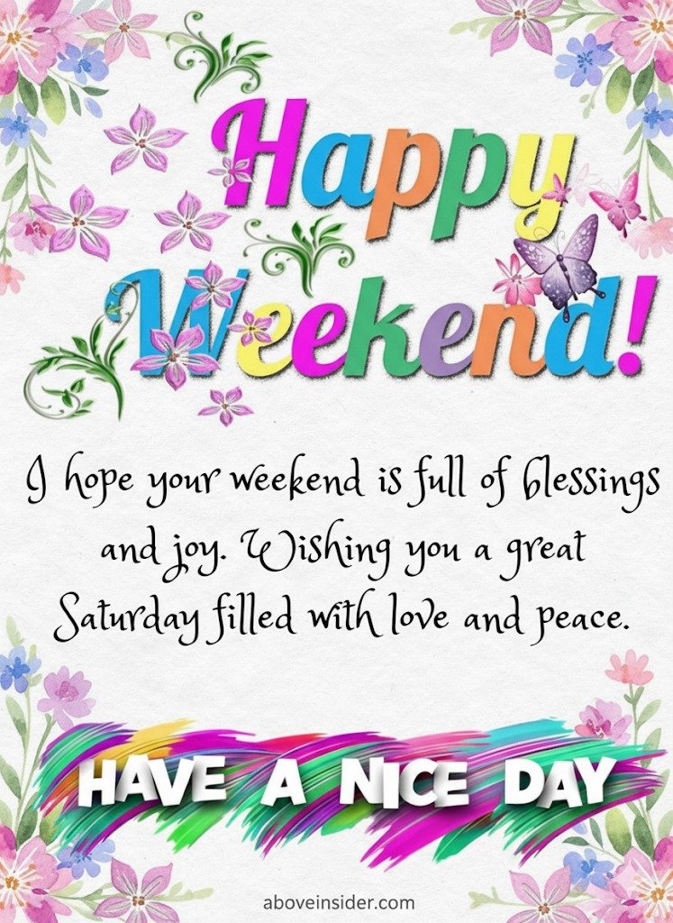 110+ Positive Saturday Blessings, Prayers, and Weekend Inspiration Quotes & Images 10 Happy weekend Blessings Images