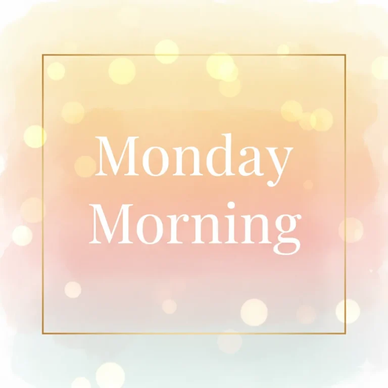 Good Morning Monday Blessings: Inspirational Quotes and Prayers 45 Good Morning Monday Blessings: Inspirational Quotes, Prayers, and Positive Wishes