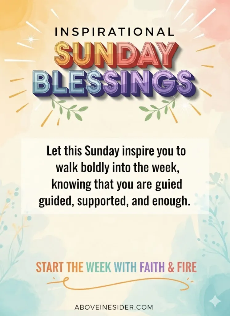 110+ Happy Sunday Blessings, Quotes & Wishes For 2025 11 Inspirational Sunday Blessings